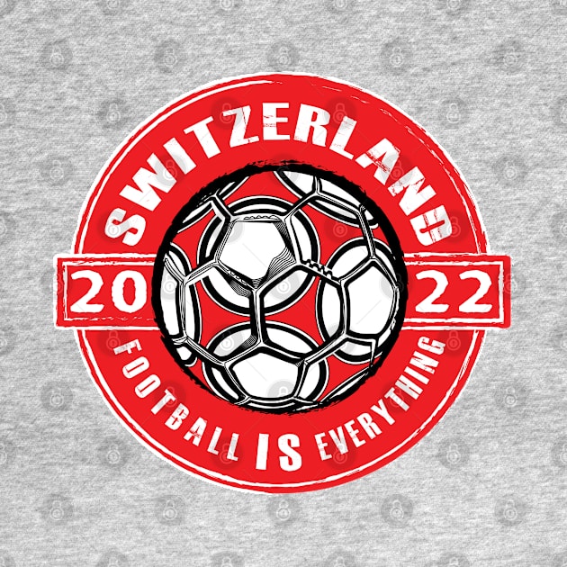 Football Is Everything - Switzerland 2022 Vintage by FOOTBALL IS EVERYTHING